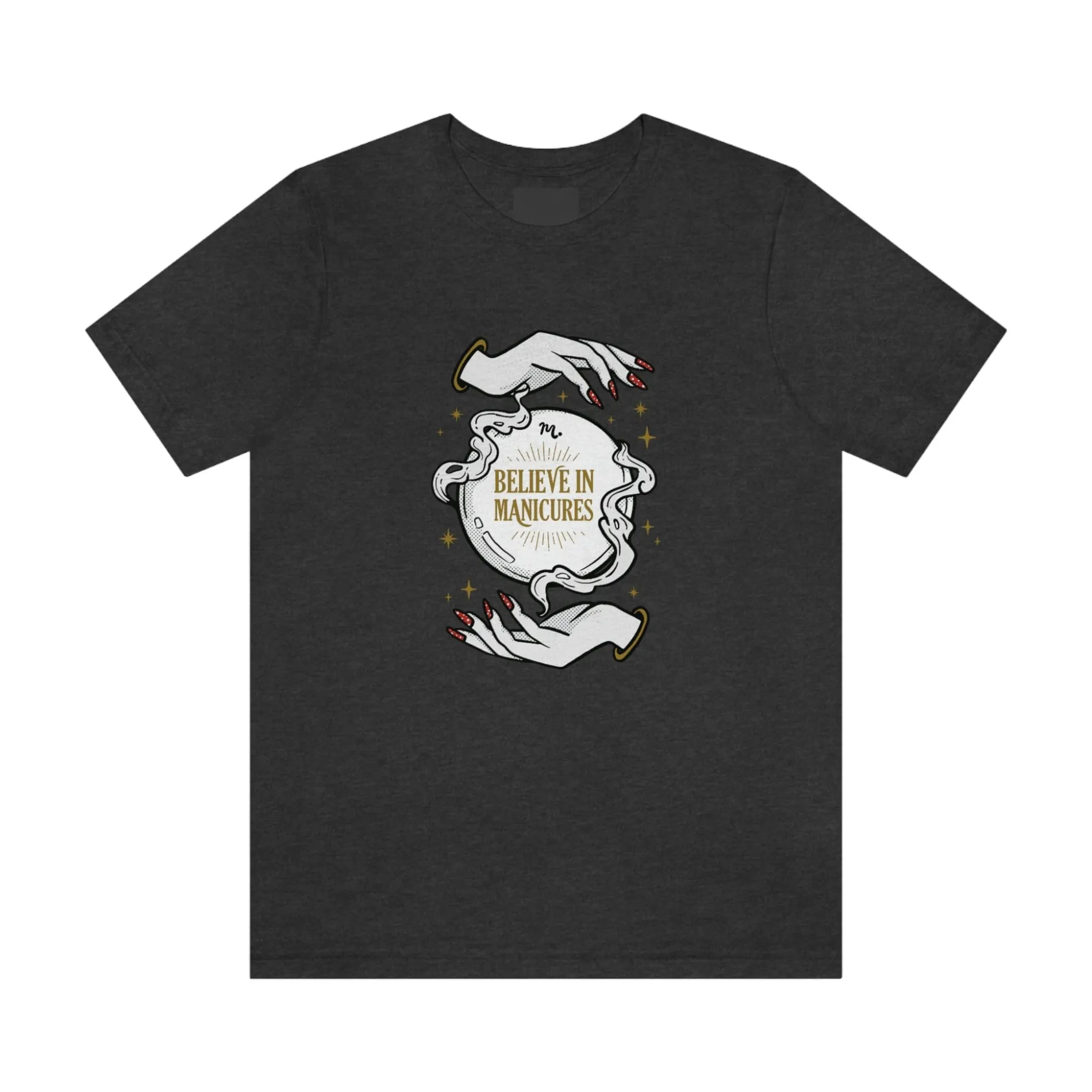 Believe In Manicures - Short Sleeve T-shirt