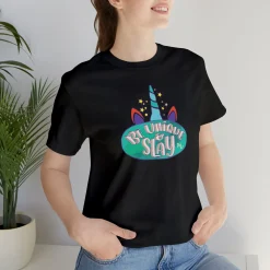 Be Unique and Slay - Short Sleeve T-shirt