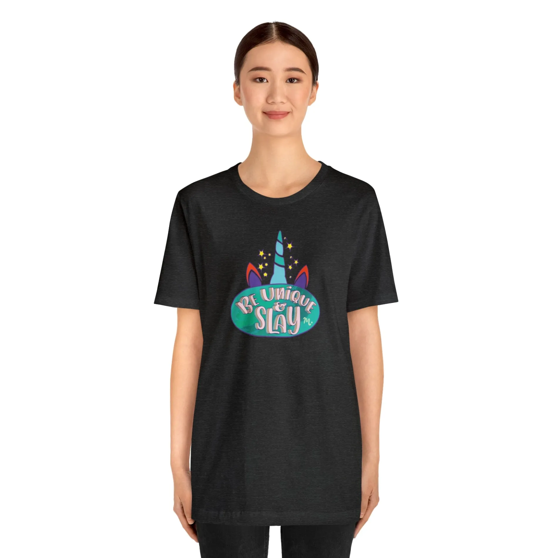 Be Unique and Slay - Short Sleeve T-shirt