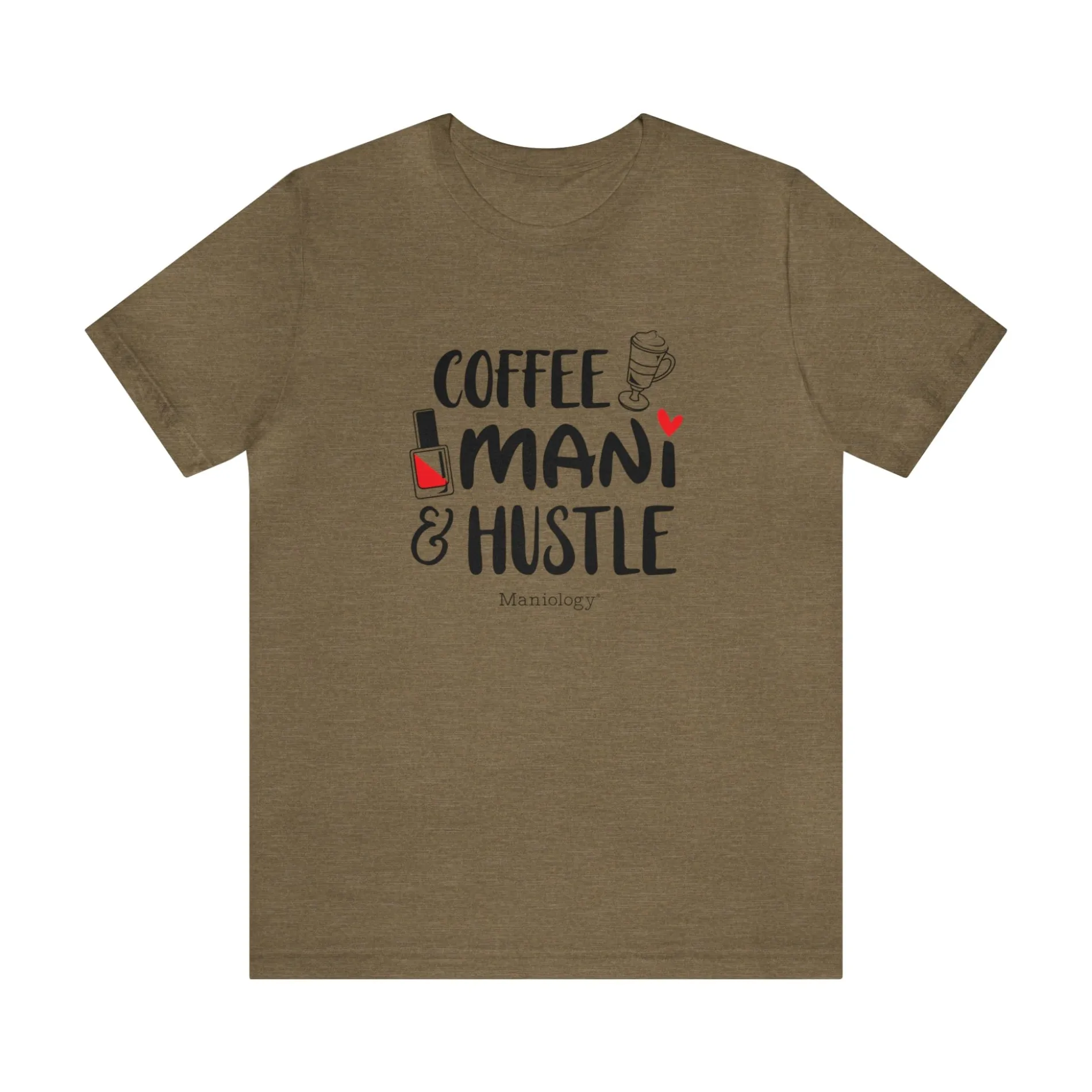 Coffee-Mani-Hustle - Short Sleeve T-shirt