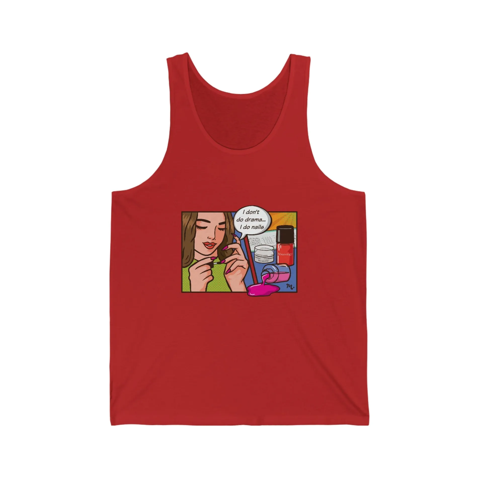 I Don't Do Drama, I Do Nails - Jersey Tank Top