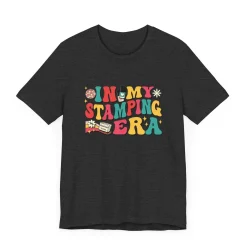 In My Stamping Era - Short Sleeve T-shirt