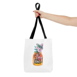 Stay True Tote Bag