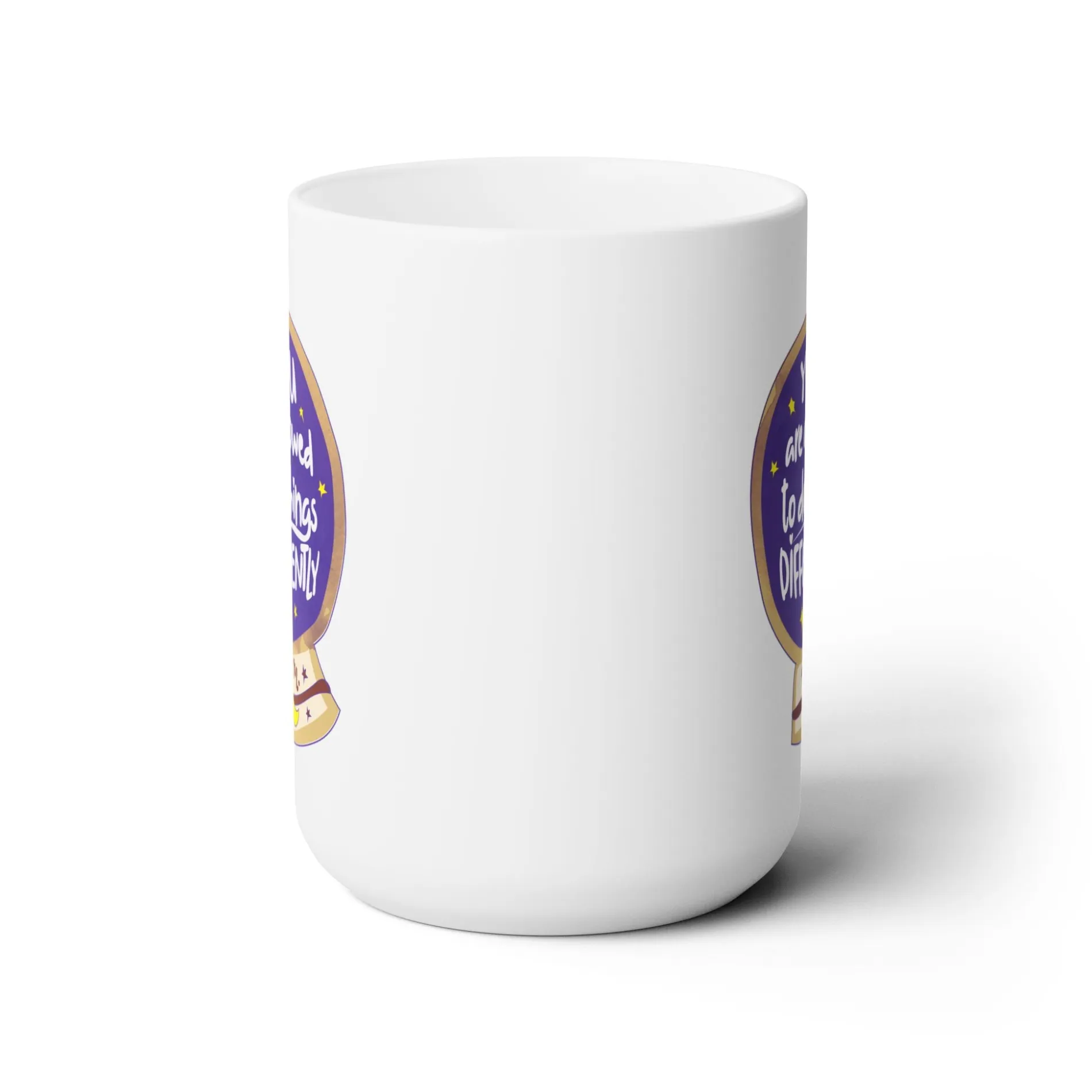 You Are Allowed to do Things Differently - Ceramic Coffee Mug 15oz