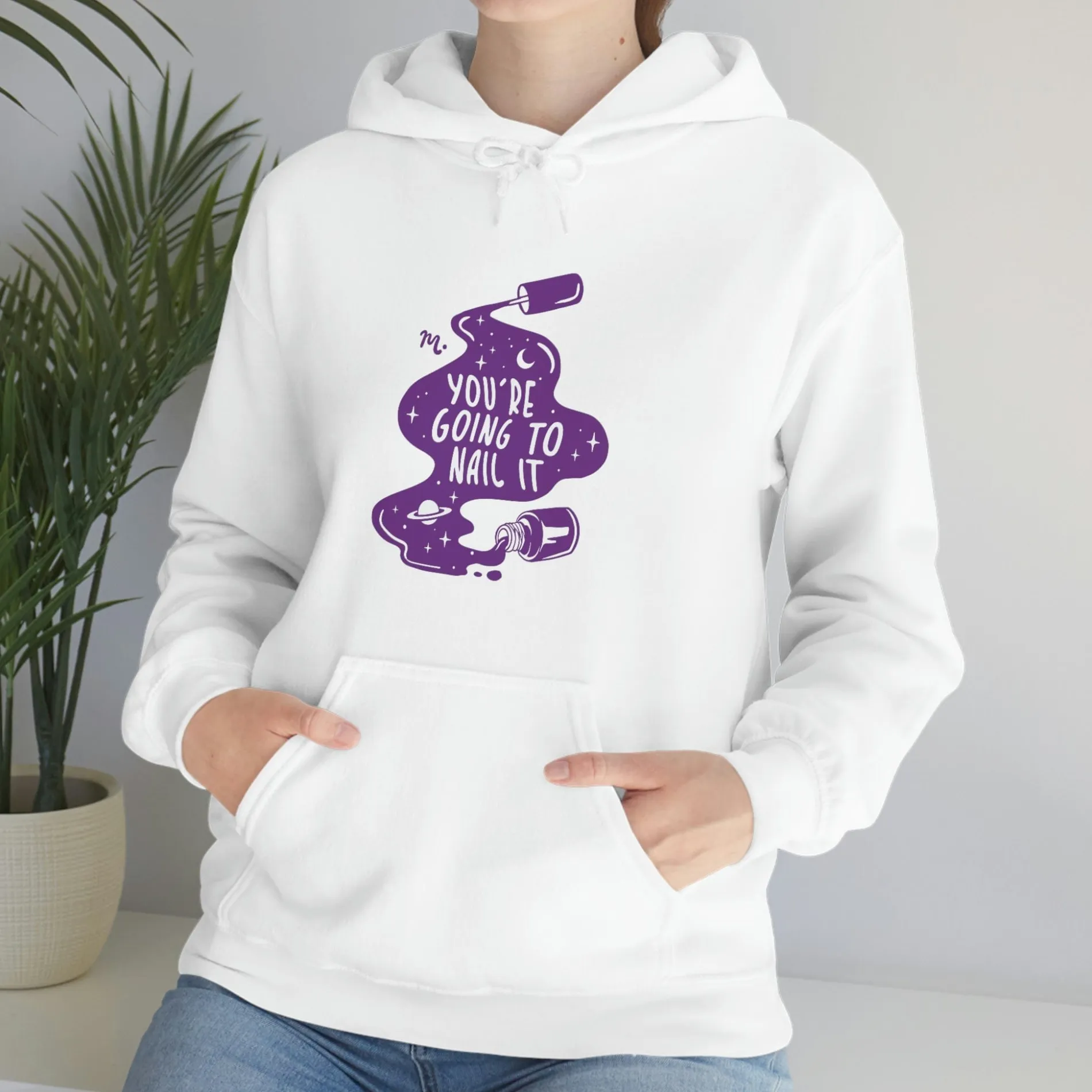You're Going To Nail It - Heavy Blend Hoodie Sweatshirt